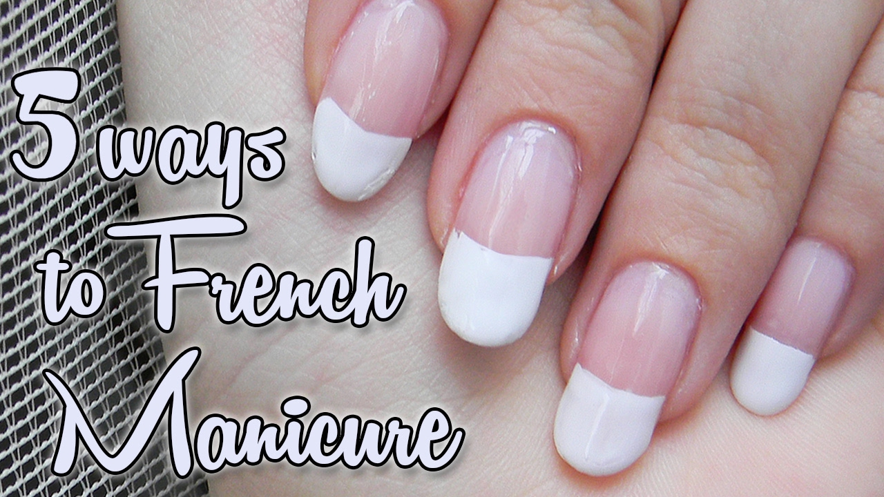 5 Typov Ako Na Francuzsku Manikuru 5 Ways To Create French Manicure Youtube